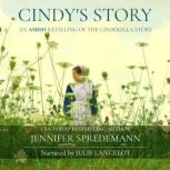 Cindys Story An Amish Retelling of ..., Jennifer Spredemann