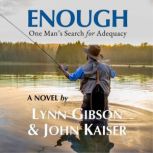 Enough, Lynn Gibson