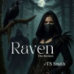 Raven, TS Smith