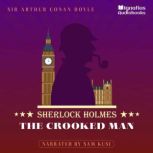 The Crooked Man, Sir Arthur Conan Doyle