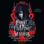 Court of the Undying Seasons, A. M. Strickland