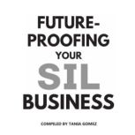 Futureproofing your SIL business, Tania Gomez