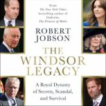 The Windsor Legacy, Robert Jobson