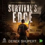 Survivals Edge, Derek Shupert