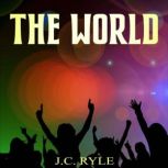 The World, J.C. Ryle