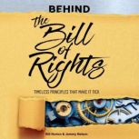 Behind the Bill of Rights, Bill Norton, Jeremy Nelson
