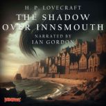 The Shadow over Innsmouth, H. P. Lovecraft