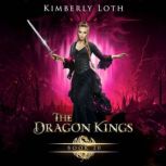 The Dragon Kings Book 20, Kimberly Loth