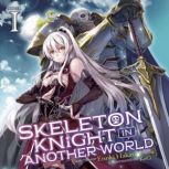 Skeleton Knight in Another World Lig..., Ennki Hakari