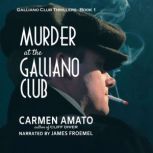 Murder at the Galliano Club, Carmen Amato