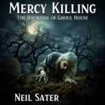 Mercy Killing, Neil Sater