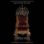 One Dark Throne, Kendare Blake