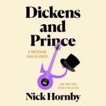 Dickens and Prince, Nick Hornby