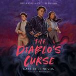 The Diablos Curse, Gabe Cole Novoa