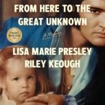 From Here to the Great Unknown Oprah..., Lisa Marie Presley