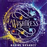 Wishtress, Nadine Brandes