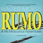 Rumo  His Miraculous Adventures, Walter Moers translated by John Brownjohn