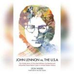 John Lennon vs. the USA, Leon Wildes
