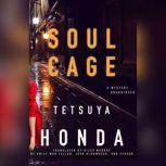 Soul Cage, Tetsuya Honda
