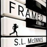 Framed, S. L. McInnis