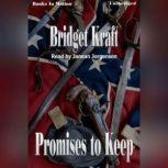 Promises To Keep, Bridget Kraft