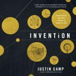 Invention, Justin J. Camp