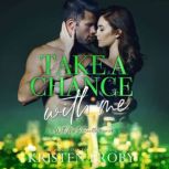 Take A Chance With Me, Kristen Proby