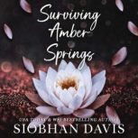 Surviving Amber Springs, Siobhan Davis
