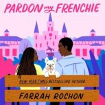 Pardon My Frenchie, Farrah Rochon