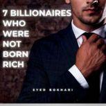 7 Billionaires Who Were Not Born Rich..., Syed Bokhari