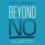 Beyond No, Erik Nagel