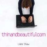 thinandbeautiful.com, Liane Shaw