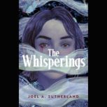 The Whisperings, Joel A. Sutherland