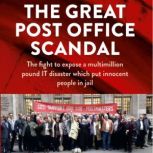 The Great Post Office Scandal, Nick Wallis