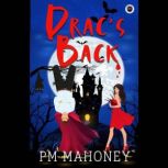 Dracs Back, PM Mahoney