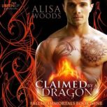 Claimed by a Dragon, Alisa Woods