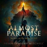 Almost Paradise, Bryan Timothy Mitchell
