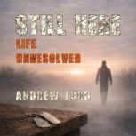 Still Here, Andrew Ford