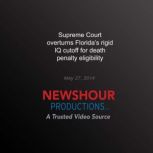 Supreme Court Overturns Floridas Rig..., PBS NewsHour