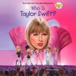 Who Is Taylor Swift?, Kirsten Anderson