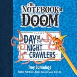 Day of the Night Crawlers A Branches..., Troy Cummings