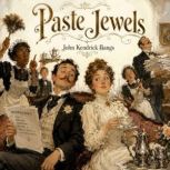 Paste Jewels, John Kendrick Bangs