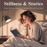 Stillness  Stories, Molly Harris