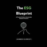 The ESG Blueprint, Ahmed Elidrisy