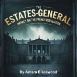The EstatesGeneral, Amara Blackwood