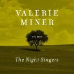 The Night Singers, Valerie Miner