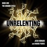 Unrelenting, Jessi Honard