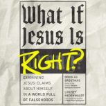 What If Jesus Is Right?, Douglas Groothuis