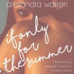 If Only for the Summer, Alexandra Warren