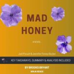 Summary Mad Honey, Brooks Bryant
